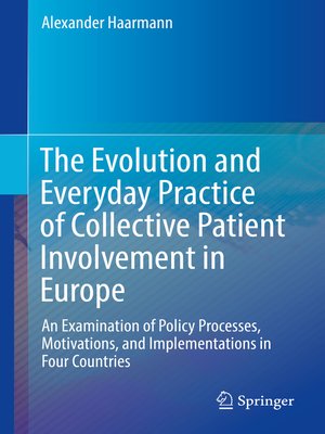 cover image of The Evolution and Everyday Practice of Collective Patient Involvement in Europe